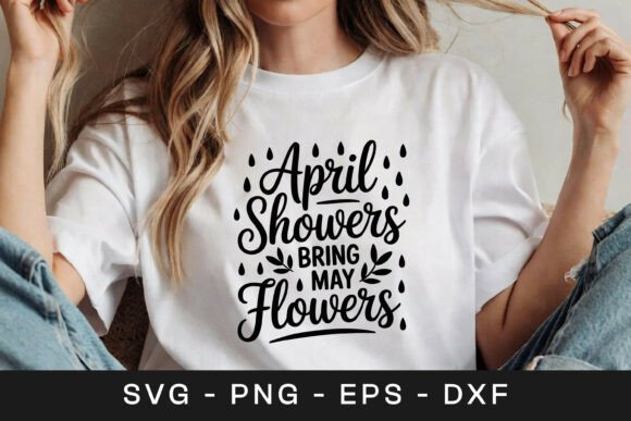 April Showers Bring May Flowers SVG PNG Graphics for Crafts