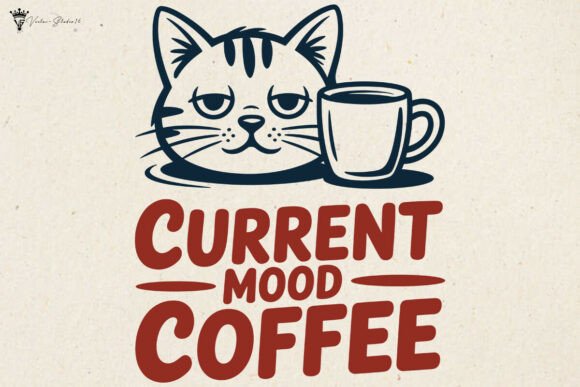 Current Mood Coffee Cat SVG: A Graphics & Crafts Review for Sellers
