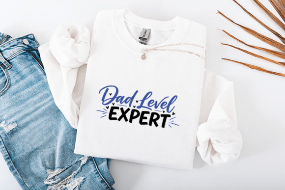 Dad Level Expert Funny Father Quote Graphics for Crafts