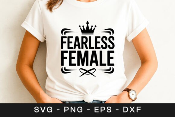 Fearless Female Women Empowerment SVG PN Review