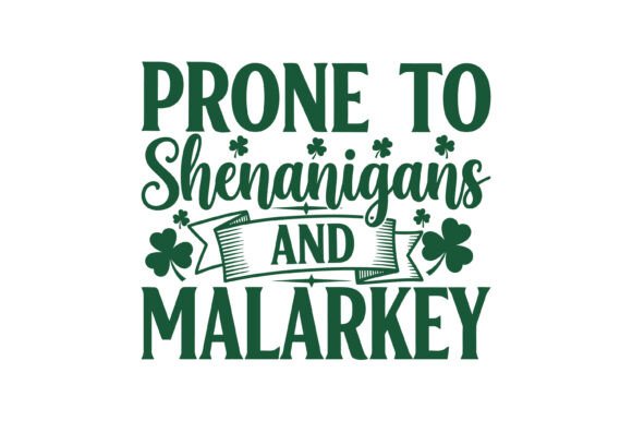 Funny Irish Shenanigans Party Quote Graphics for Crafts