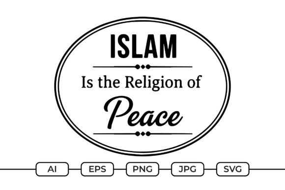 Islam is the Religion of Peace SVG Graphics for Crafts