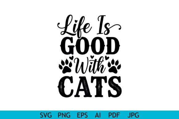 Life is Good Cats Quote: A Designer's Review