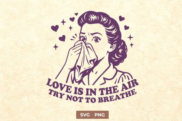 Love is in the Air Funny Retro SVG PNG for Graphics and Crafts