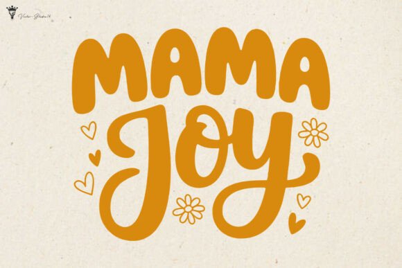 Mama Joy SVG PNG Graphics for Crafts & Branding