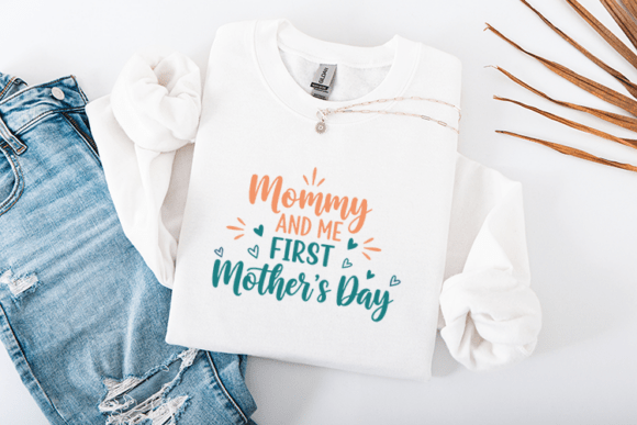Mommy and Me First Mothers Day Quote Graphics for Crafts