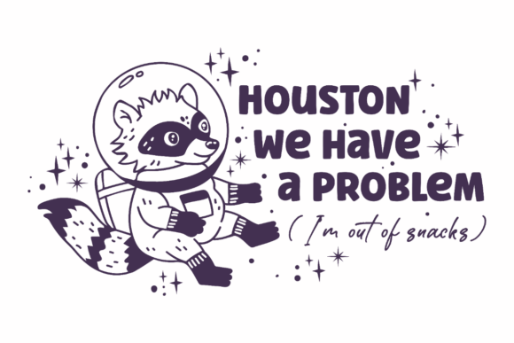 Raccoon Astronaut, Funny Space Quote Graphics for Crafts