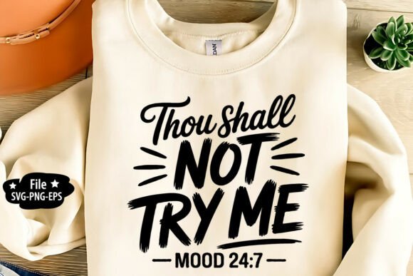 Thou Shall Not Try Me SVG PNG EPS: A Graphics & Crafts Review
