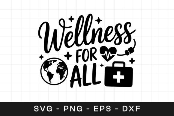 Wellness for All Health SVG PNG Graphics Review